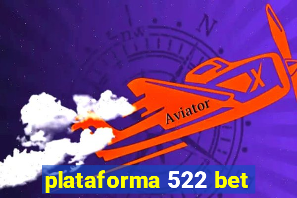 plataforma 522 bet